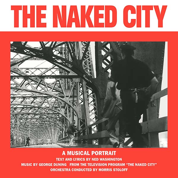GEORGE DUNING/NED WASHINGTON - The Naked City Vinyl LP