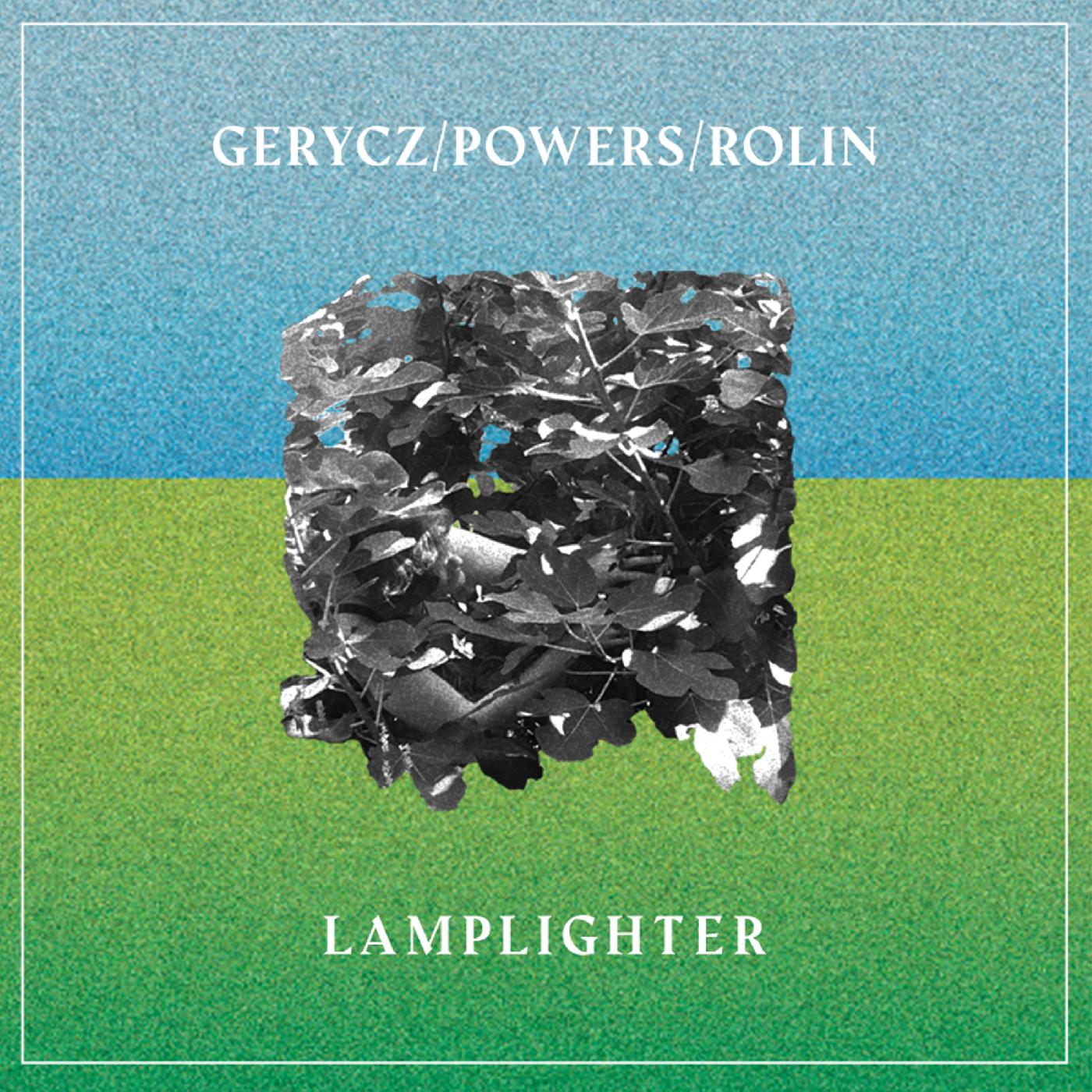 Gerycz/Powers/Rolin - Lamplighter Vinyl LP