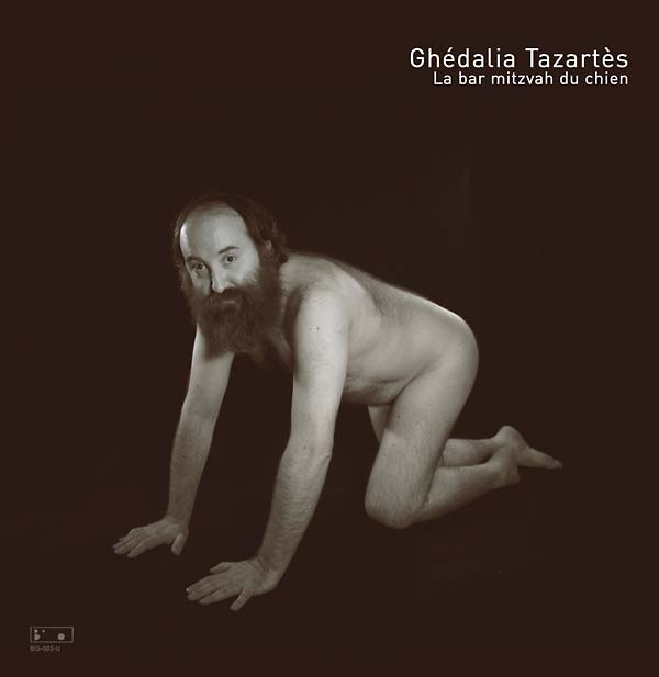 GHEDALIA TAZARTES - La Bar Mitzvah du Chien Vinyl LP
