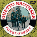Ghetto Brothers - Power-Fuerza Vinyl LP