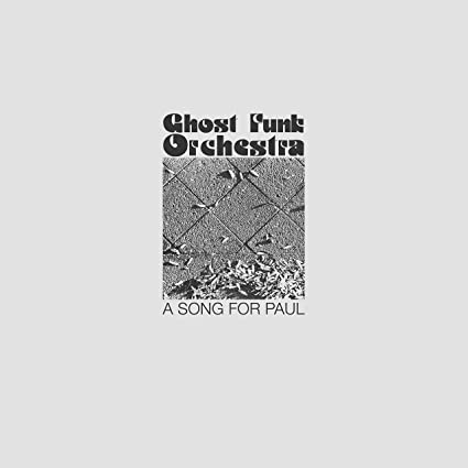 Ghost Funk Orchestra - A Song For Paul [Explicit Content] Vinyl