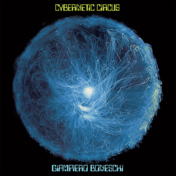 GIAMPIERO BONESCHI - Cybernetic Circus Vinyl LP
