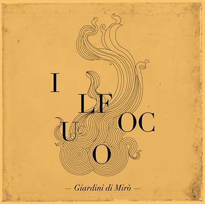 GIARDINI DI MIRO - Il Fuoco CD CD