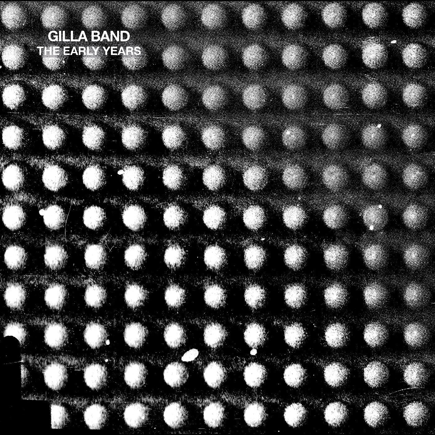 Gilla Band - The Early Years (10Th Anniversary Edition) Vinyl