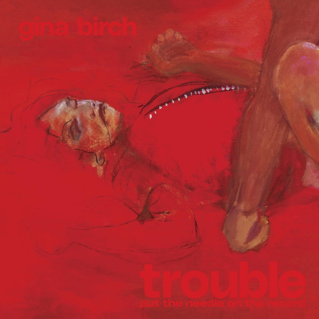 GINA BIRCH - Trouble (Brush Stroke Vinyl) (Indie Exclusive) Vinyl