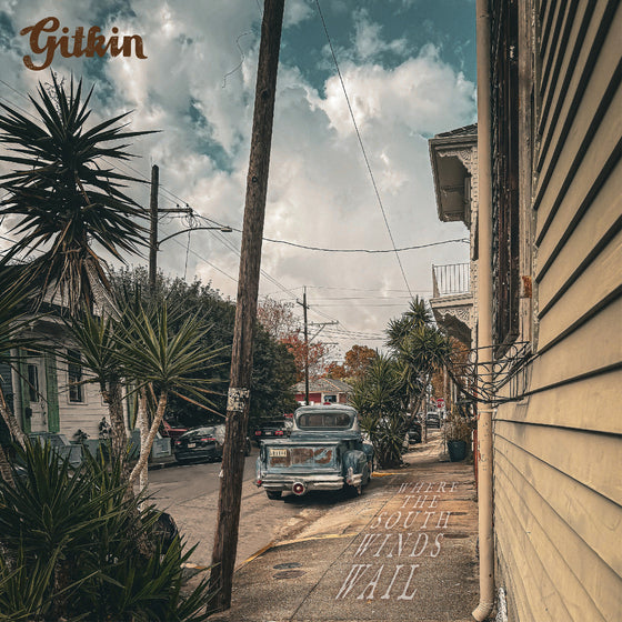 Gitkin - Where The South Winds Wail Vinyl