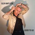 Glen Matlock - Good To Go Vinyl