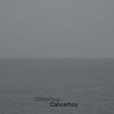 GLITTERBUG - Cancerboy Vinyl 2LP