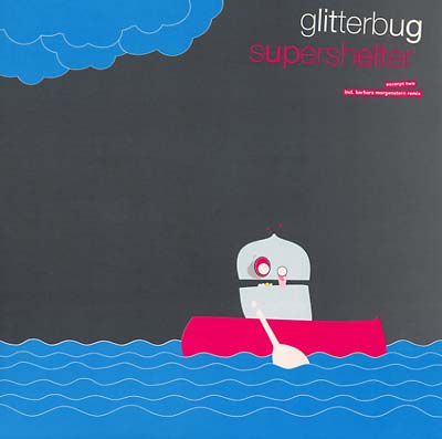 GLITTERBUG - Supershelter - Excerpt Two Vinyl 12"