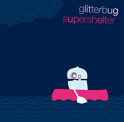 GLITTERBUG - Supershelter CD CD