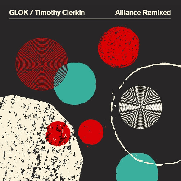 Glok/Timothy Clerkin - Alliance Remixed (Green Vinyl) [LP] Vinyl