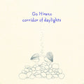 GO HIRANO - Corridor of Daylights Vinyl LP