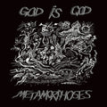 GOD IS GOD - Metamorphoses Vinyl LP
