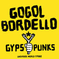GOGOL BORDELLO - Gypsy Punks Underdog World Strike (Frosted Shadow Vinyl) Vinyl