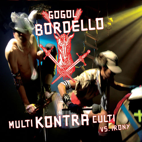 GOGOL BORDELLO - Multi Kontra Culti Vs Irony CD
