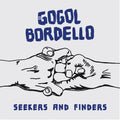 GOGOL BORDELLO - Seekers And Finders (Splatter Vinyl) Vinyl