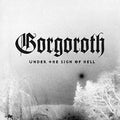 Gorgoroth - Under The Sign Of Hell Vinyl