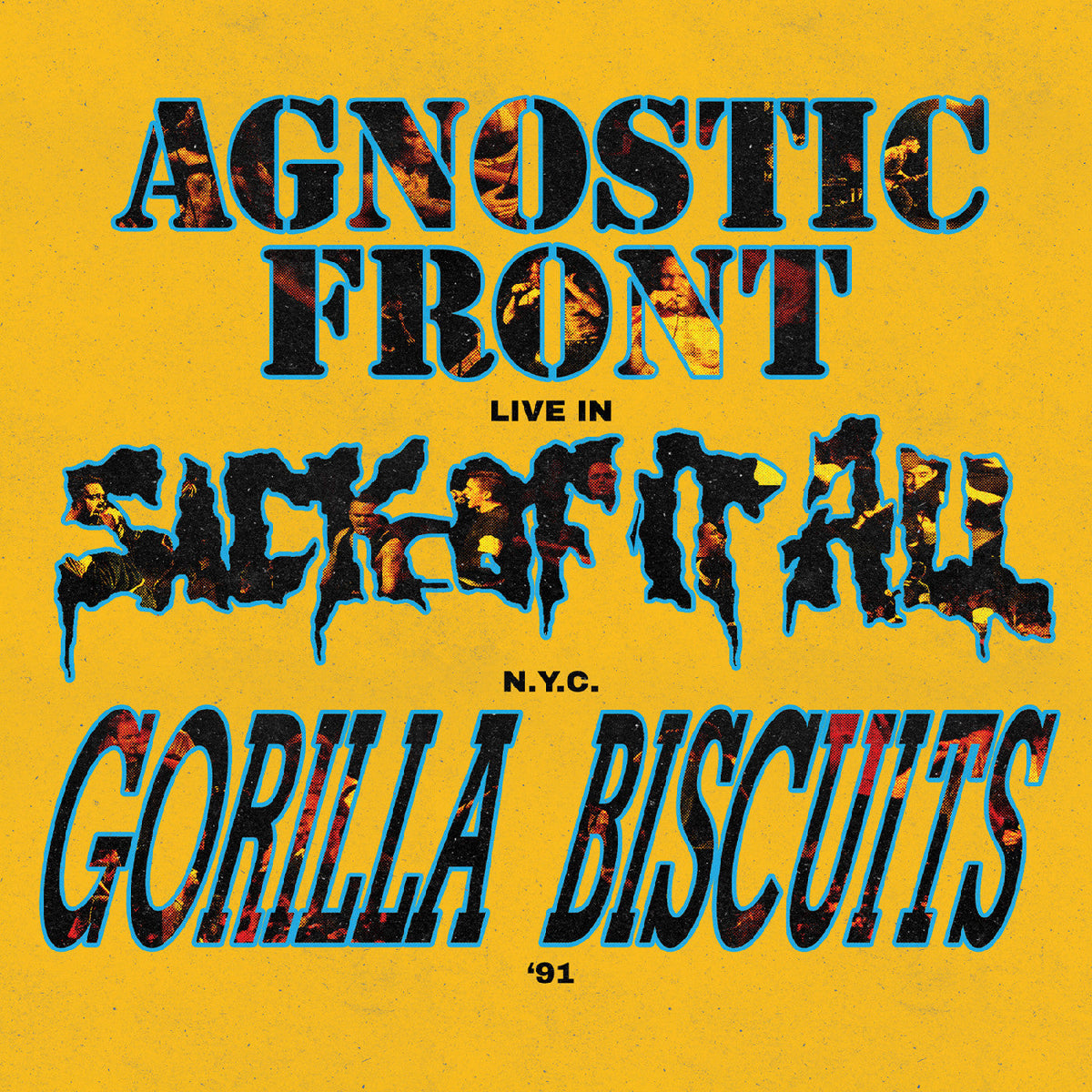 Gorilla Biscuits And Sick Of It All Agnostic Front - Live In N.Y.C. '91 (Galaxy Vinyl) Vinyl