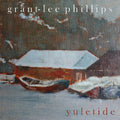 Grant-lee Phillips - Yuletide (TRANSPARENT GREEN VINYL) Vinyl 12" transparent green swirl vinyl