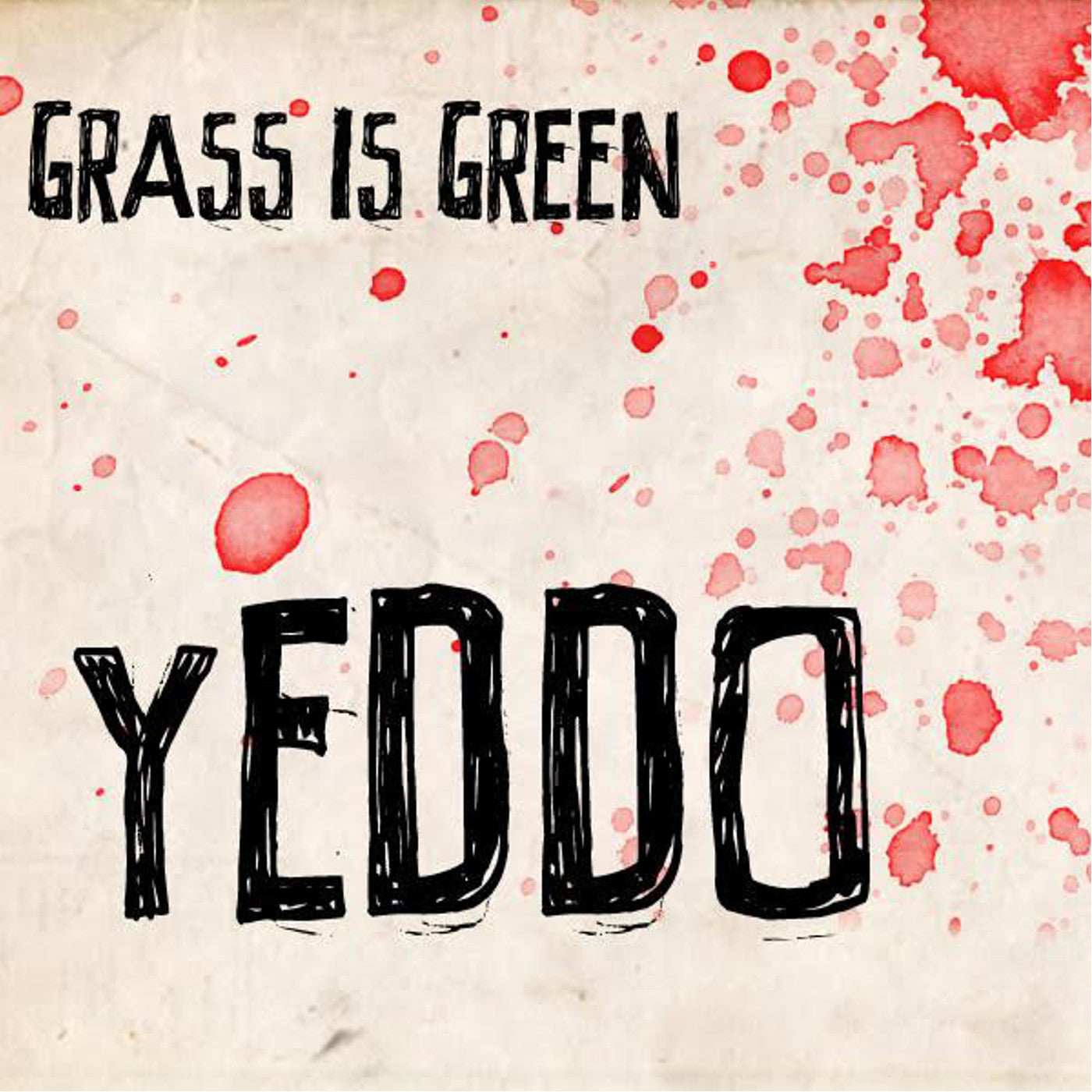 Grass Is Green - Yeddo (Pink With Red Splatter Vinyl) Vinyl