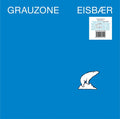 GRAUZONE - Eisbar (Blue Vinyl) Vinyl 12"
