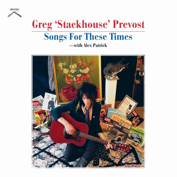 GREG 'STACKHOUSE' PREVOST - Songs For These Times Vinyl LP