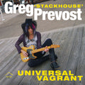 GREG 'STACKHOUSE' PREVOST - Universal Vagrant CD CD