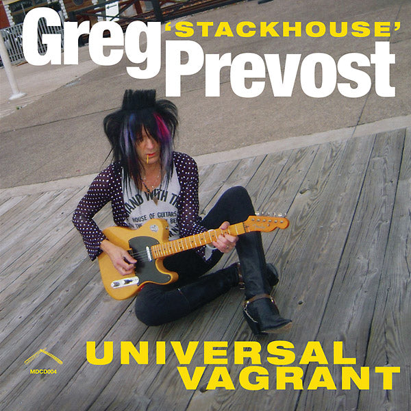 GREG 'STACKHOUSE' PREVOST - Universal Vagrant Vinyl LP