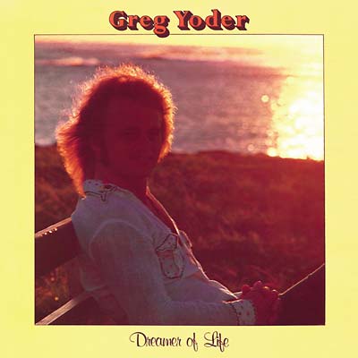 GREG YODER - Dreamer of Life Vinyl LP