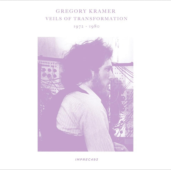 GREGORY KRAMER - Veils Of Transformation 1972-1980 Cassette