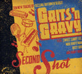 GRITS 'N GRAVY - Second Shot CD CD