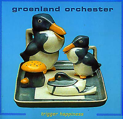 GROENLAND ORCHESTER - Trigger Happiness CD CD