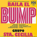 GRUPO STA. CECILIA - Baila El Bump CD CD