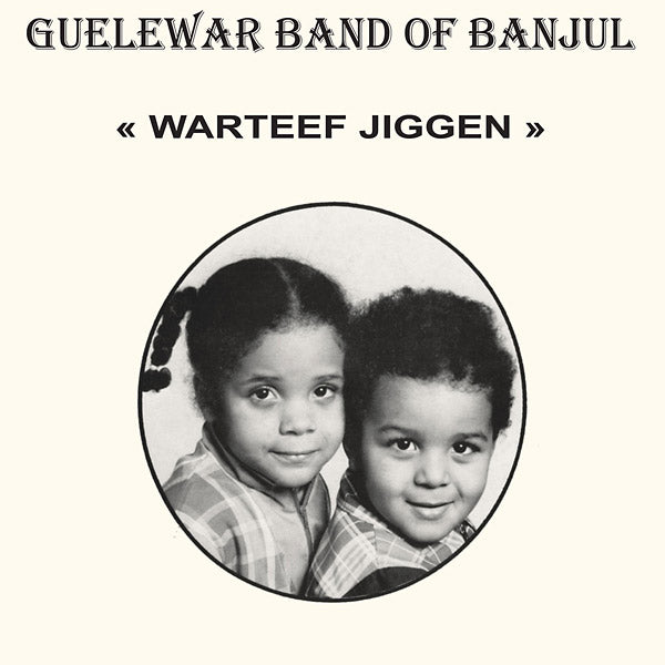 GUELEWAR BAND OF BANJUL - Warteef Jigeen Vinyl LP