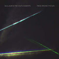 GUILLAUME & THE COUTU DUMONTS - Twice Around the Sun CD CD