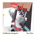 GUILLERMO GREGORIO - 2 Trios CD CD