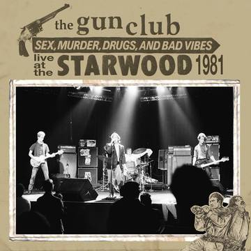 Gun Club, The - Live At The Starwood (RSD 11/26/21) Vinyl