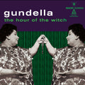 Gundella - The Hour Of The Witch CD CD