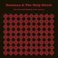 GUNMAN & THE HOLY GHOST - The Story of Radiate & Novocaine CD CD