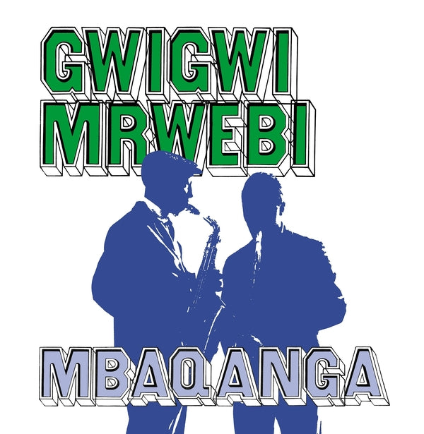 GWIGWI MRWEBI - Mbaqanga Songs Vinyl LP