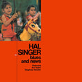 HAL SINGER - Blues and News Vinyl LP
