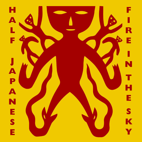 Half Japanese - Fire In The Sky (Indie Exclusive Red Vinyl) Vinyl