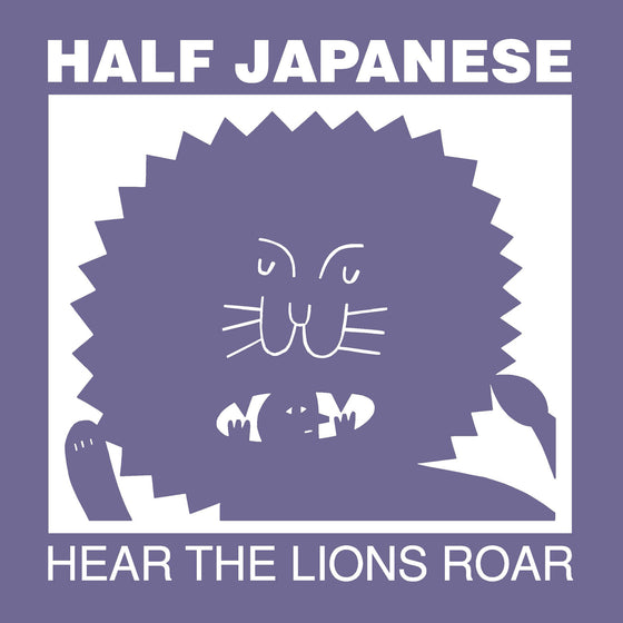 Half Japanese - Hear The Lions Roar Vinyl LP w/ DL