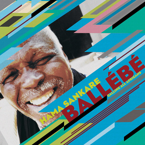 HAMA SANKARE - Ballebe - Calling All Africans Vinyl LP