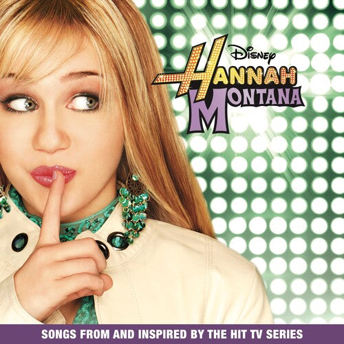Hannah Montana - Hannah Montana (Songs From And Inspired By The Hit Tv Series) (Green Splatter Colored Vinyl] Vinyl