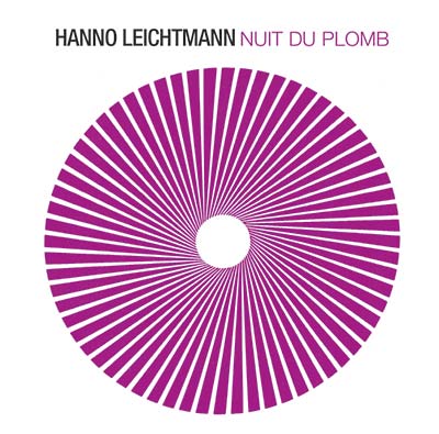 HANNO LEICHTMANN - Nuit du Plomb CD CD