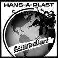 HANS-A-PLAST - Ausradiert CD CD