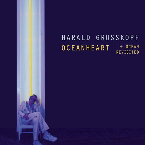 HARALD GROSSKOPF - Oceanheart + Ocean Revisited CD 2CD