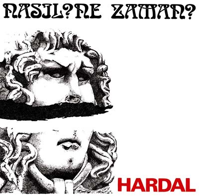 HARDAL - Nasil? Ne Zaman? CD CD