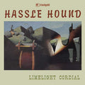 HASSLE HOUND - Limelight Cordial CD CD